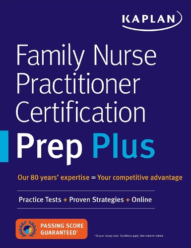 Family Nurse Practitioner Certification Prep Plus: Proven Strategies + Content Review + Online Practice - Kaplan Test Prep (Paperback)