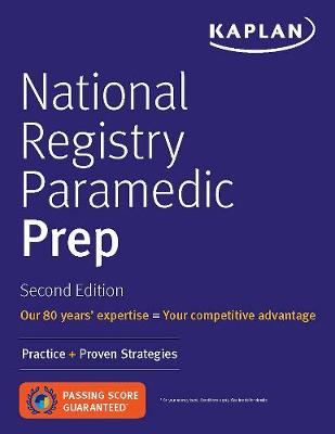 National Registry Paramedic Prep: Practice + Proven Strategies - Kaplan Test Prep (Paperback)