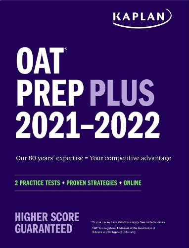 OAT Prep Plus 2021-2022: 2 Practice Tests Online + Proven Strategies - Kaplan Test Prep (Paperback)