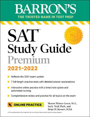 Barron's SAT Study Guide Premium, 2021-2022 (Reflects the 2021 Exam Update): 7 Practice Tests + Comprehensive Review + Online Practice - Barron's Test Prep (Paperback)