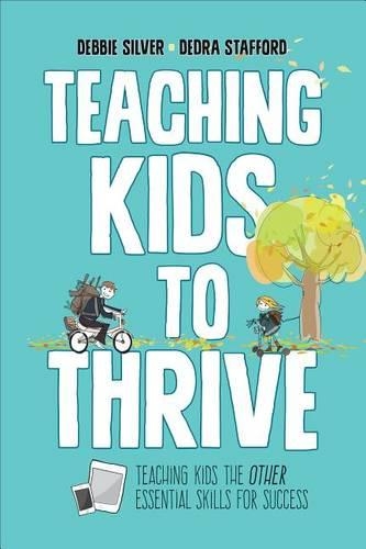 Teaching Kids to Thrive: Essential Skills for Success (Paperback)