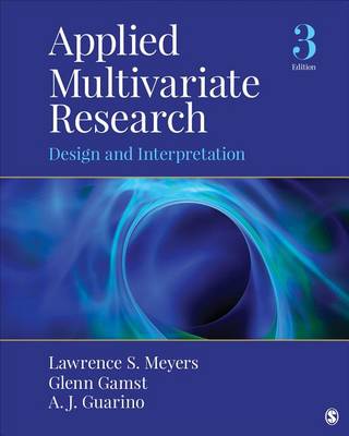 Applied Multivariate Research: Design and Interpretation (Hardback)