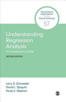Understanding Regression Analysis: An Introductory Guide - Quantitative Applications in the Social Sciences (Paperback)