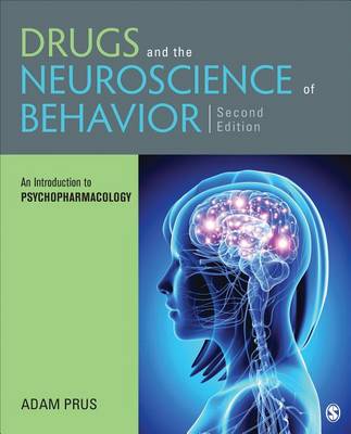 Drugs and the Neuroscience of Behavior: An Introduction to Psychopharmacology (Paperback)