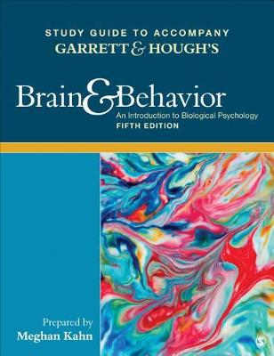 Study Guide To Accompany Garrett Hough S Brain Behavior An Introduction To Behavioral Neuroscience Paperback
