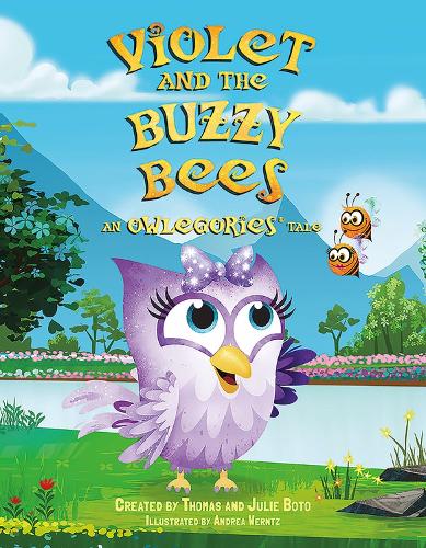 Violet and the Buzzy Bees: An Owlegories Tale - Owlegories (Hardback)