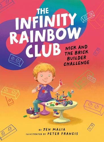 Nick and the Brick Builder Challenge - The Infinity Rainbow Club (Hardback)