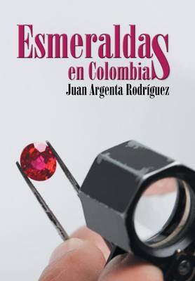 Esmeraldas En Colombia (Hardback)