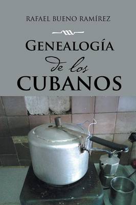 Genealog�a de Los Cubanos (Paperback)