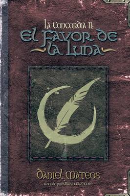La Concordia II: El Favor de La Luna (Paperback)