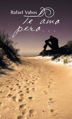 Te Amo Pero... (Hardback)
