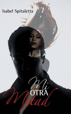 Mi Otra Mitad (Hardback)