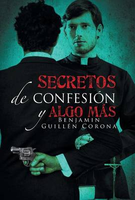 Secretos de Confesi n y Algo M s (Hardback)