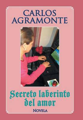 Secreto Laberinto del Amor (Hardback)