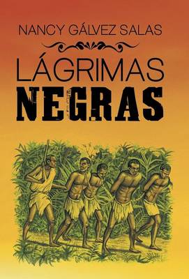L�grimas Negras (Hardback)