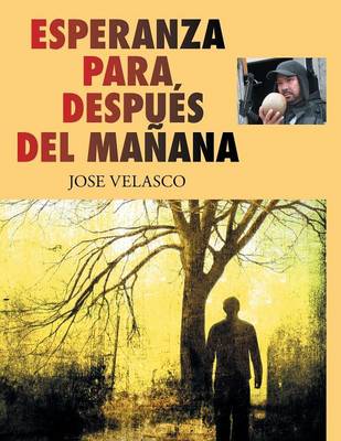 Esperanza Para Despu�s del Ma�ana (Paperback)