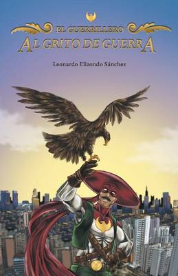 Al Grito de Guerra: El Guerrillero (Paperback)