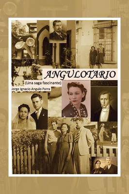 Angulotario: Una Saga Fascinante (Paperback)