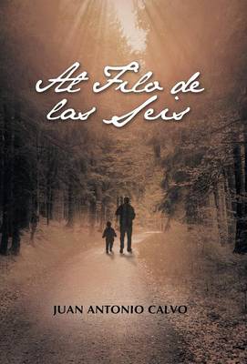 Al Filo de Las Seis (Hardback)