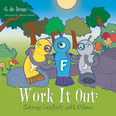 Work It Out: Solving Conflicts with Others (Paperback)