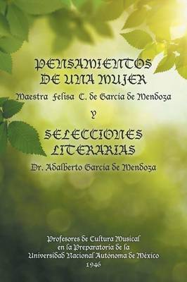 Pensamientos de Una Mujer y Selecciones Literarias. (Paperback)