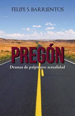 Preg�n: Dramas de Palpitante Actualidad (Paperback)