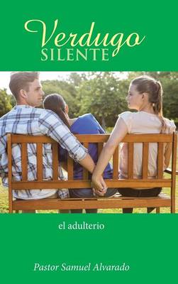 Verdugo Silente: El Adulterio (Hardback)