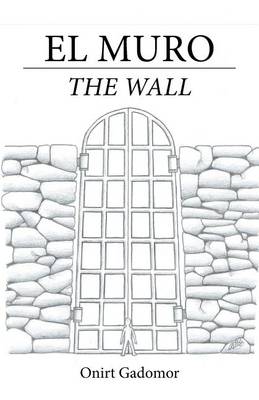 El Muro: The Wall (Paperback)