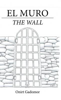 El Muro: The Wall (Hardback)