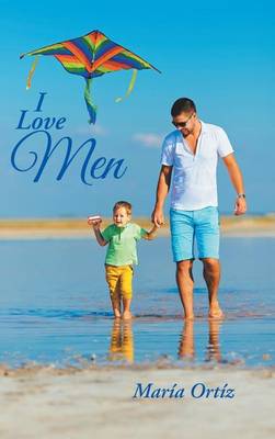 I Love Men (Hardback)