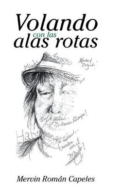 Volando Con Las Alas Rotas (Hardback)