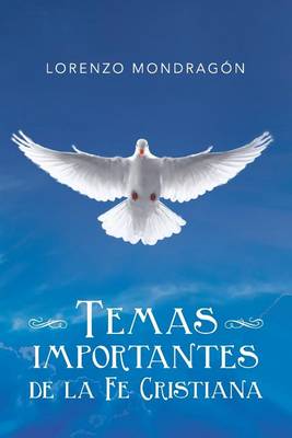 Temas Importantes de la Fe Cristiana (Paperback)