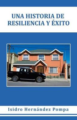 Una Historia de Resiliencia y xito (Paperback)