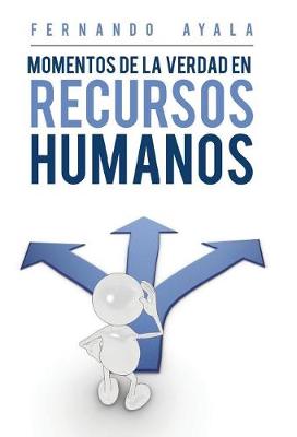 Momentos de la Verdad En Recursos Humanos (Hardback)