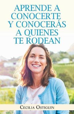 Aprende a Conocerte y Conocer s a Quienes Te Rodean (Paperback)