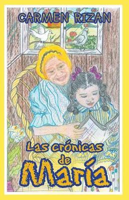 Las Cr nicas de Mar a (Paperback)