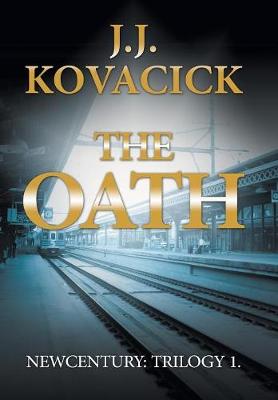 The Oath: Newcentury: Trilogy 1 (Hardback)