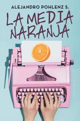 La Media Naranja (Paperback)