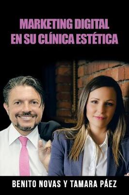 Marketing Digital En Su Cl nica Est tica (Paperback)