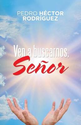 Ven a Buscarnos, Senor (Paperback)