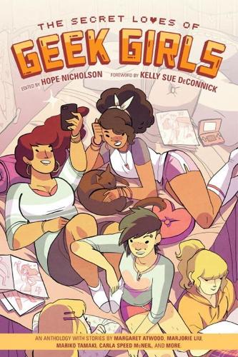 Secret Loves Of Geek Girls, The: Expanded Edition (Paperback)