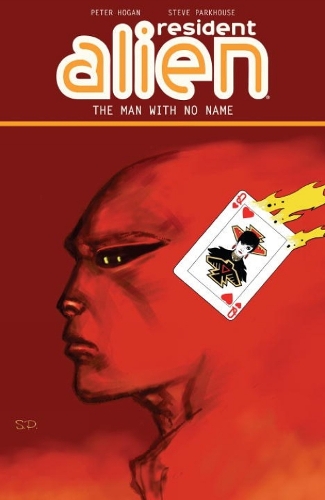 Resident Alien Volume 4: The Man With No Name (Paperback)