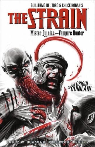 The Strain: Mister Quinlan-vampire Hunter (Paperback)
