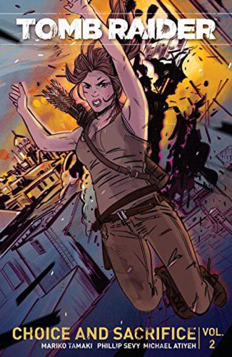 Tomb Raider Volume 2: Choice and Sacrifice (Paperback)