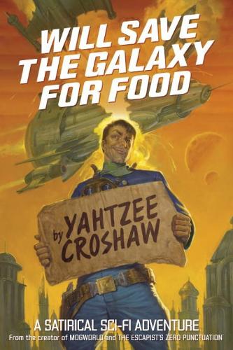 Will Save The Galaxy For Food (Paperback)