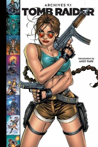 Tomb Raider Archives Volume 1 (Hardback)