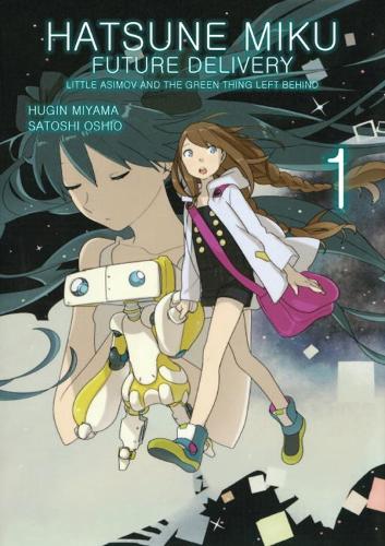Hatsune Miku: Future Delivery Volume 1 (Paperback)