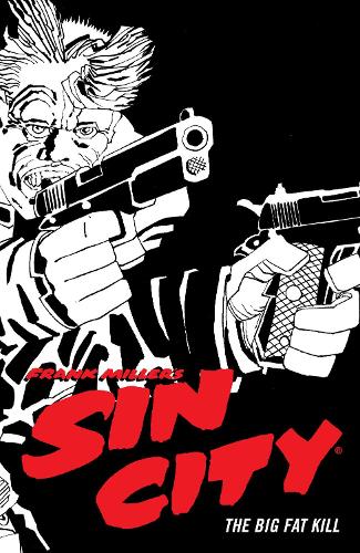 Frank Miller's Sin City Volume 3: The Big Fat Kill (Fourth Edition) (Paperback)