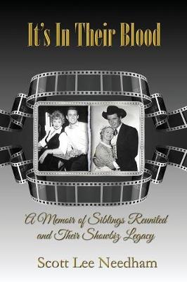 It's in Their Blood: A Memoir of Siblings Reunited and Their Showbiz Legacy (Paperback)