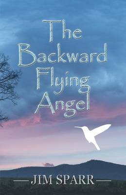 The Backward Flying Angel (Paperback)